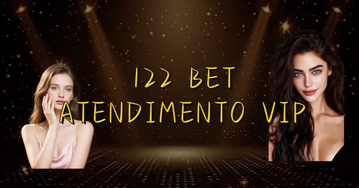 122 Bet Atendimento Vip Oficial