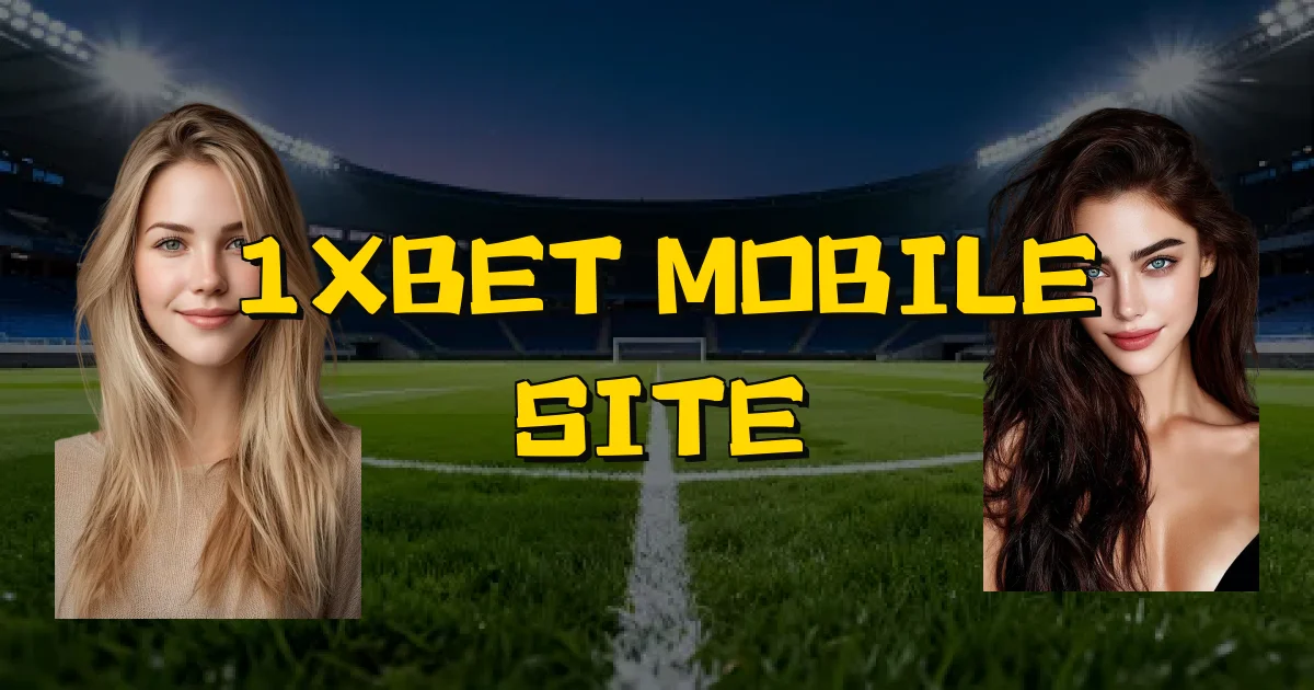 1Xbet Mobile Site Oficial