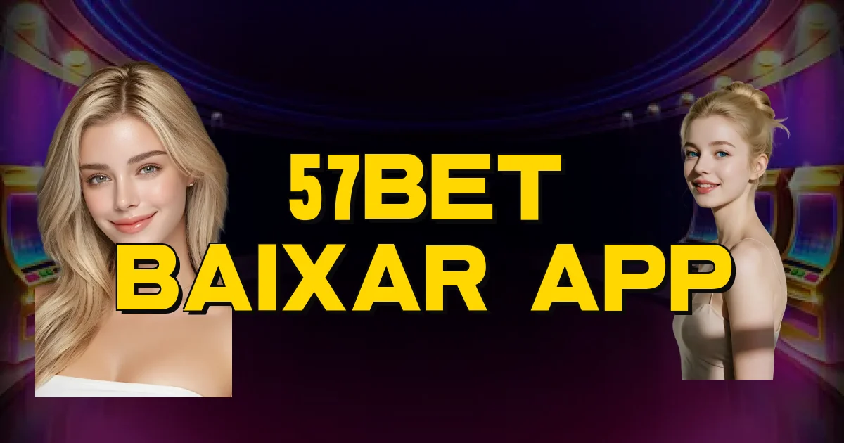 57Bet Baixar App Oficial