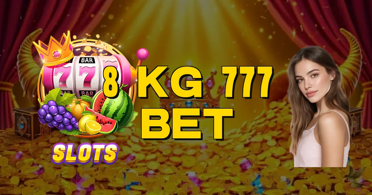 8 Kg 777 Bet Oficial