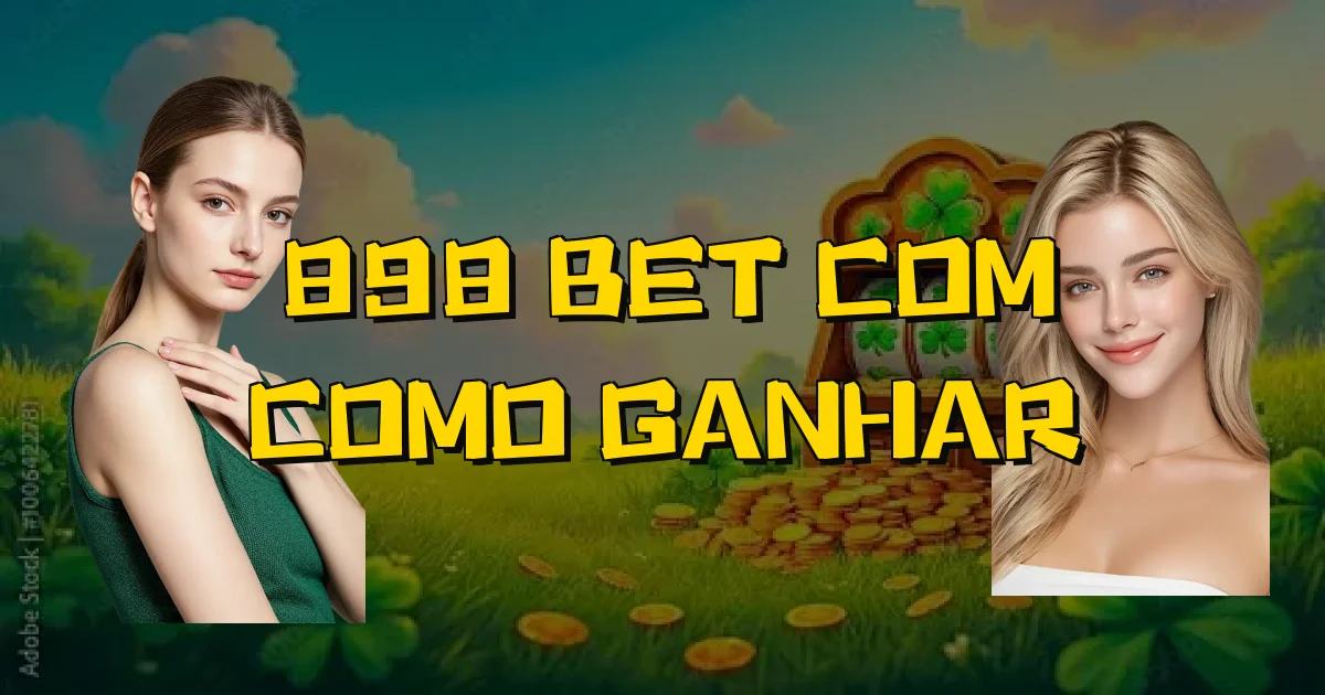898 Bet Com Como Ganhar Oficial