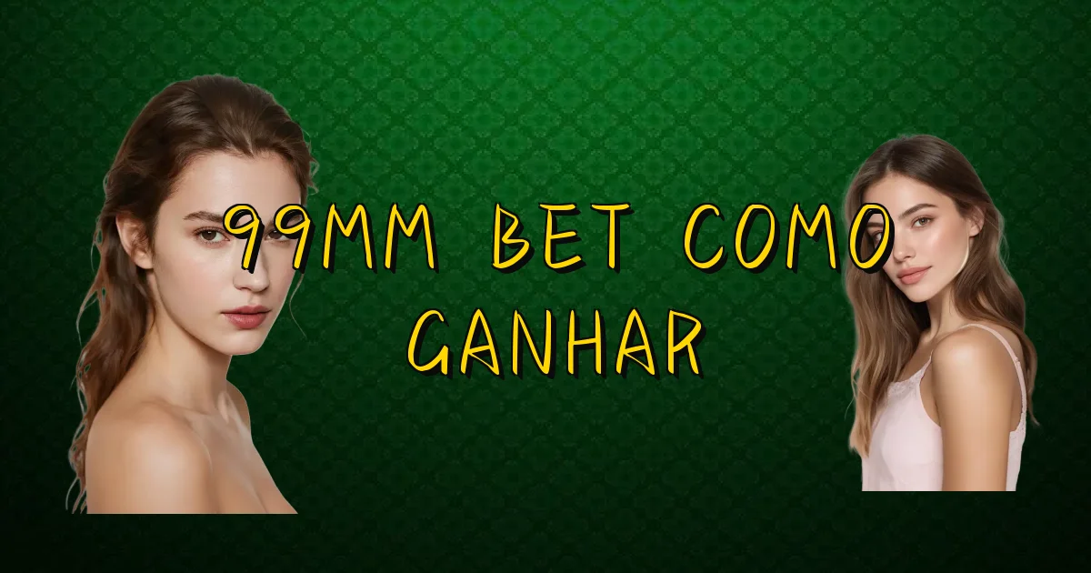 99Mm Bet Como Ganhar Oficial