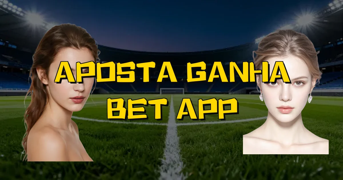 Aposta Ganha Bet App Oficial