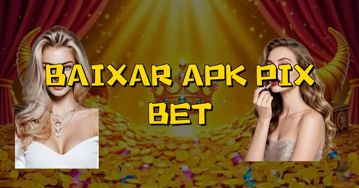 Baixar Apk Pix Bet Oficial