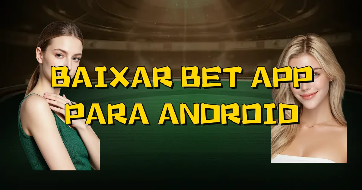 Baixar Bet App Para Android Oficial