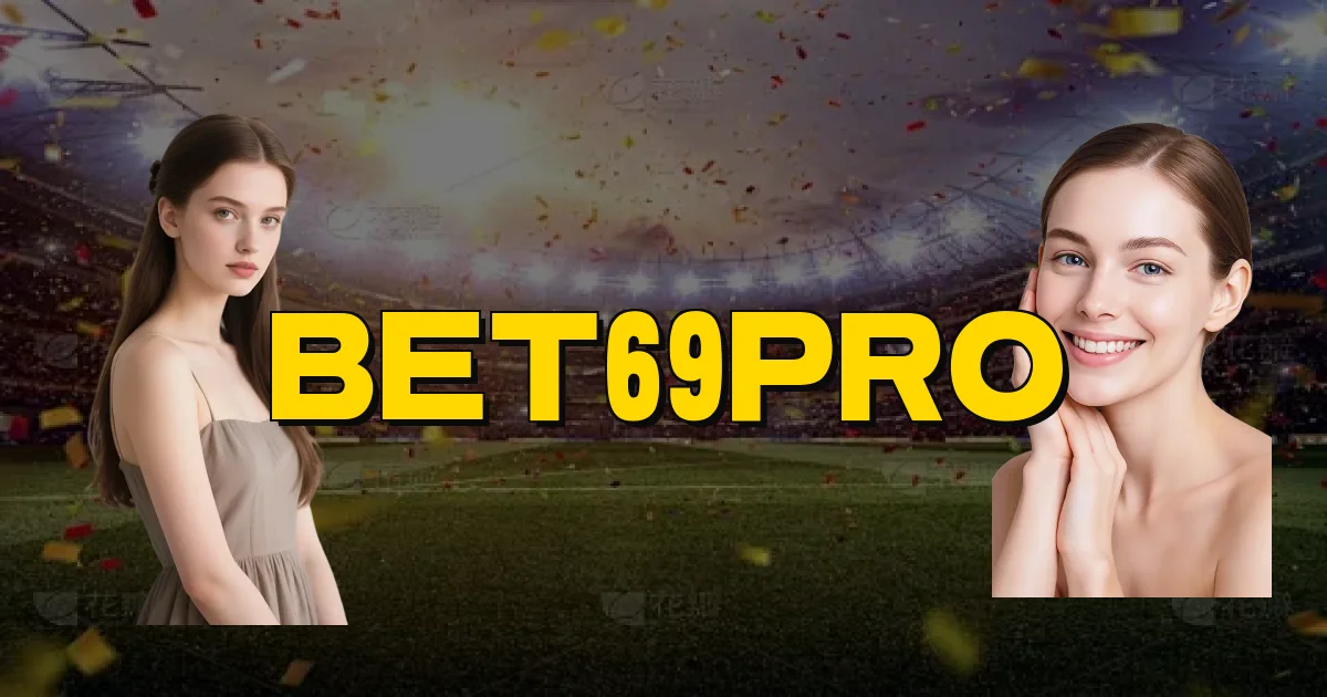 Bet69Pro Oficial
