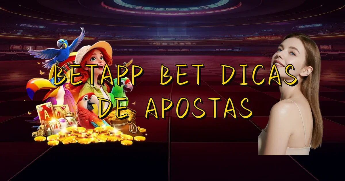 Betapp Bet Dicas De Apostas Oficial