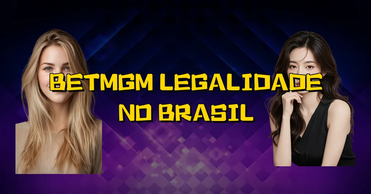 Betmgm Legalidade No Brasil Oficial