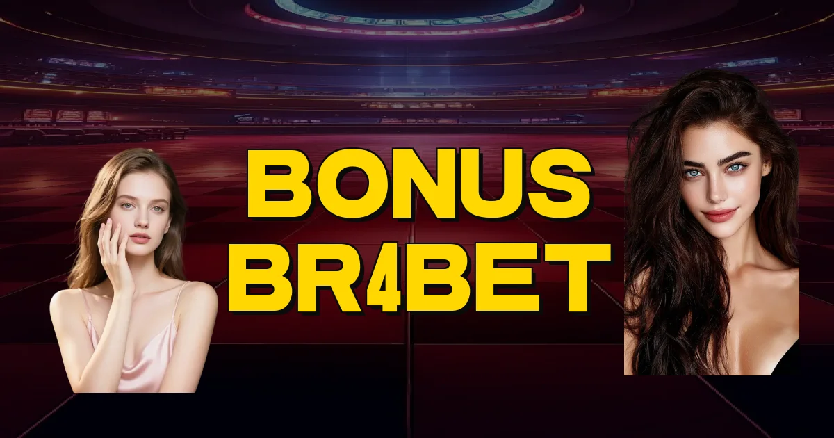 Bonus Br4Bet Oficial