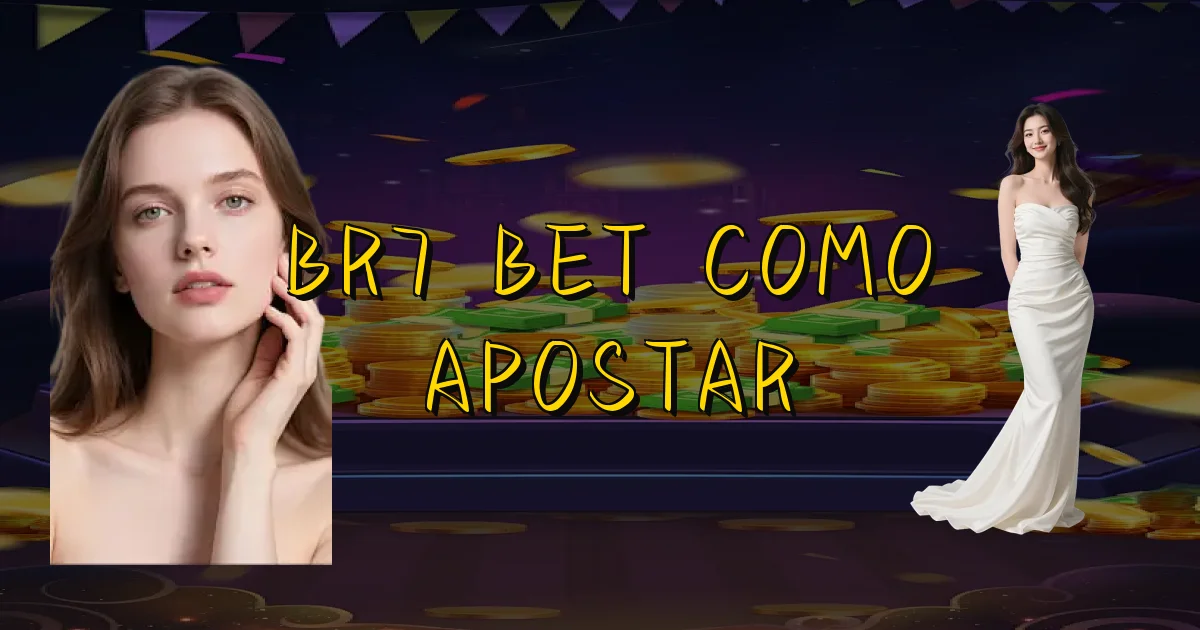 Br7 Bet Como Apostar Oficial
