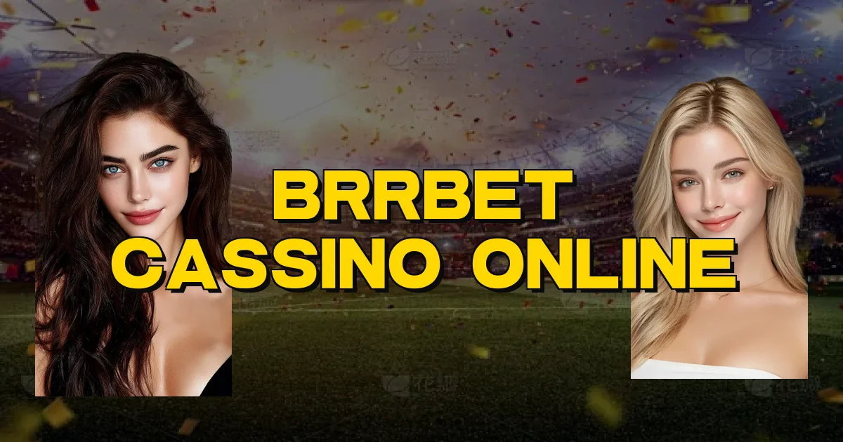 Brrbet Cassino Online Oficial