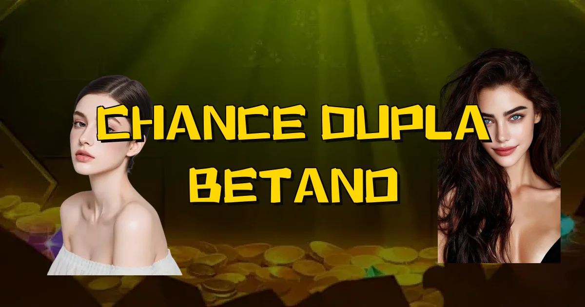 Chance Dupla Betano Oficial