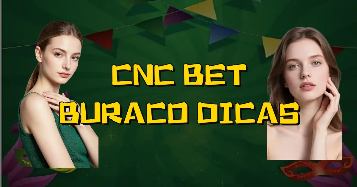 Cnc Bet Buraco Dicas Oficial