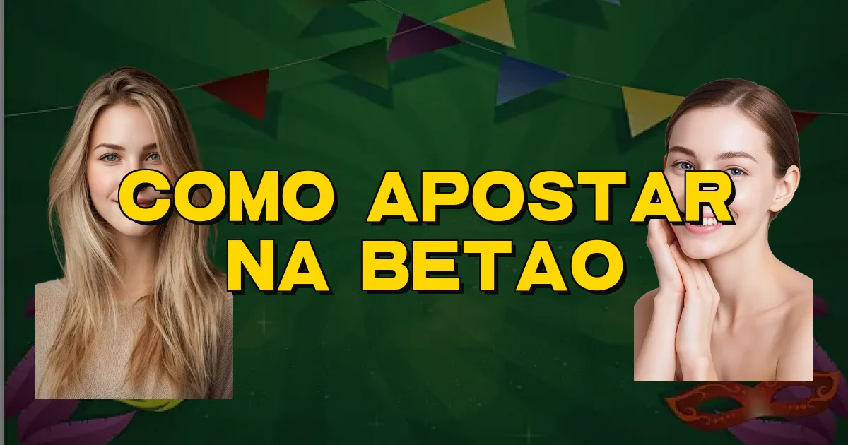 Como Apostar Na Betao Oficial