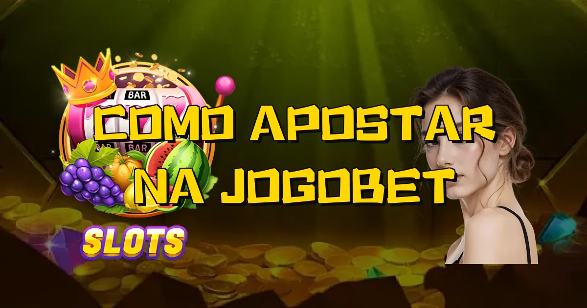 Como Apostar Na Jogobet Oficial