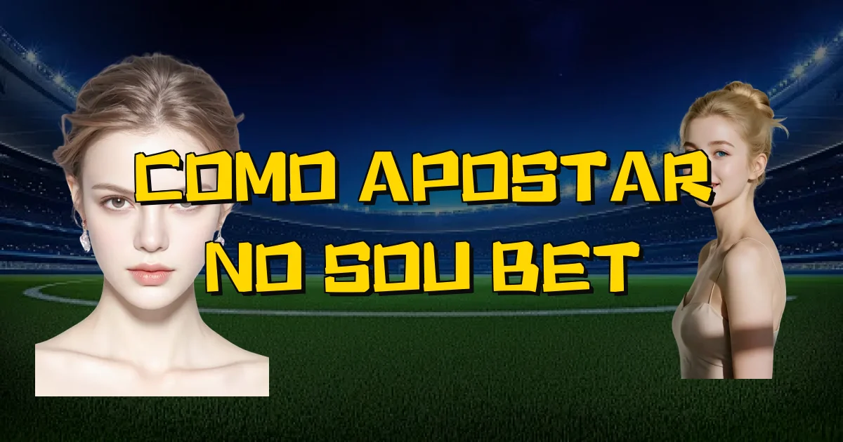 Como Apostar No Sou Bet Oficial