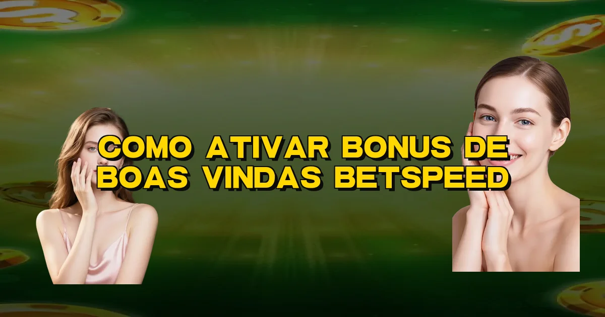 Como Ativar Bonus De Boas Vindas Betspeed Oficial