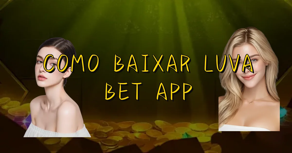 Como Baixar Luva Bet App Oficial