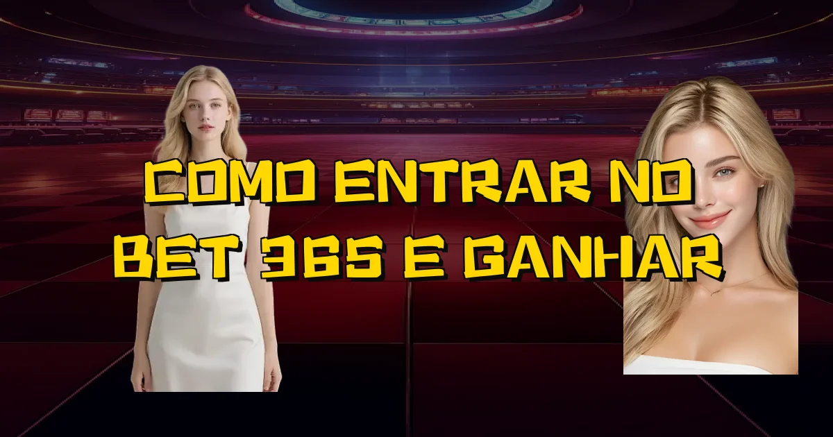 Como Entrar No Bet 365 E Ganhar Oficial