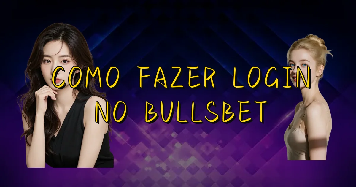 Como Fazer Login No Bullsbet Oficial