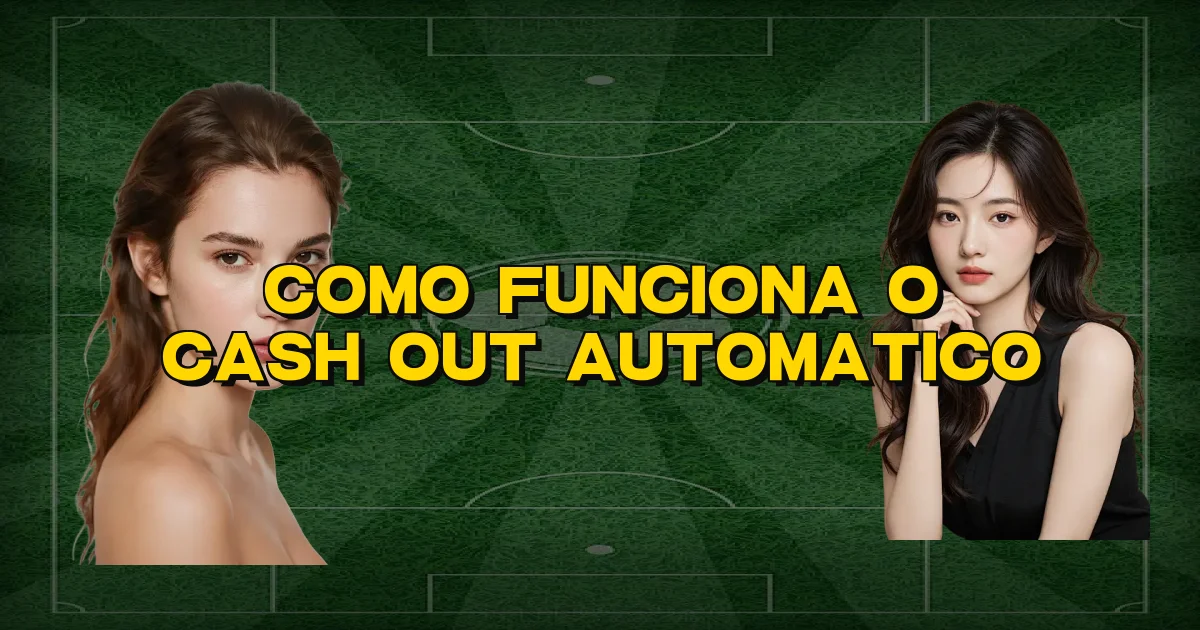 Como Funciona O Cash Out Automatico Oficial