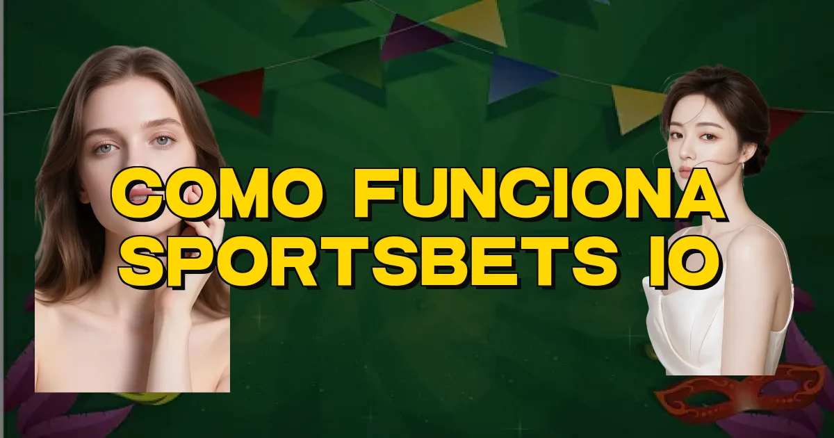Como Funciona Sportsbets Io Oficial
