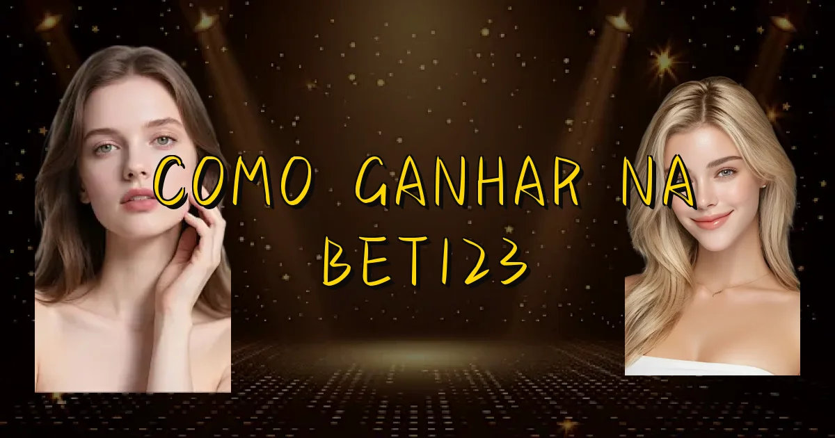 Como Ganhar Na Bet123 Oficial