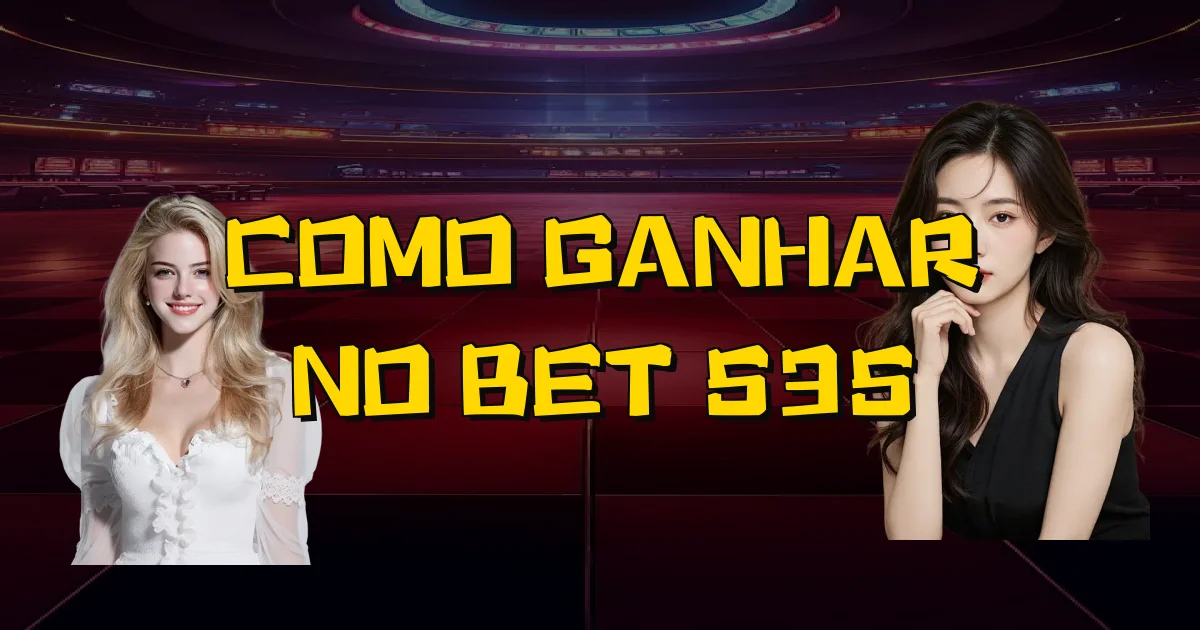 Como Ganhar No Bet 535 Oficial