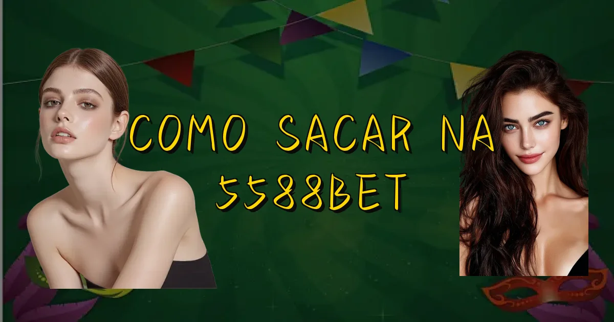 Como Sacar Na 5588Bet Oficial