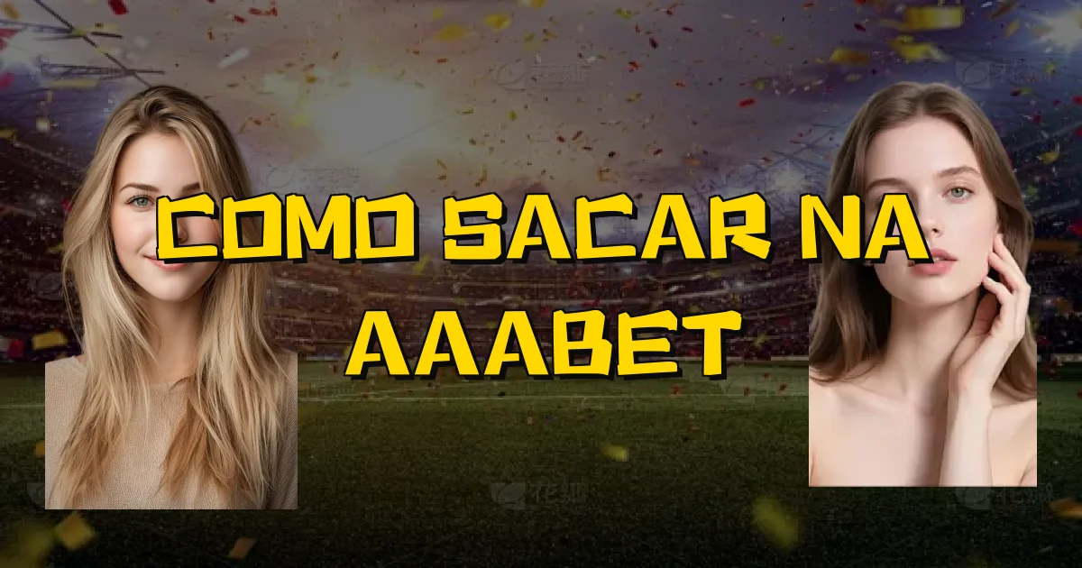 Como Sacar Na Aaabet Oficial