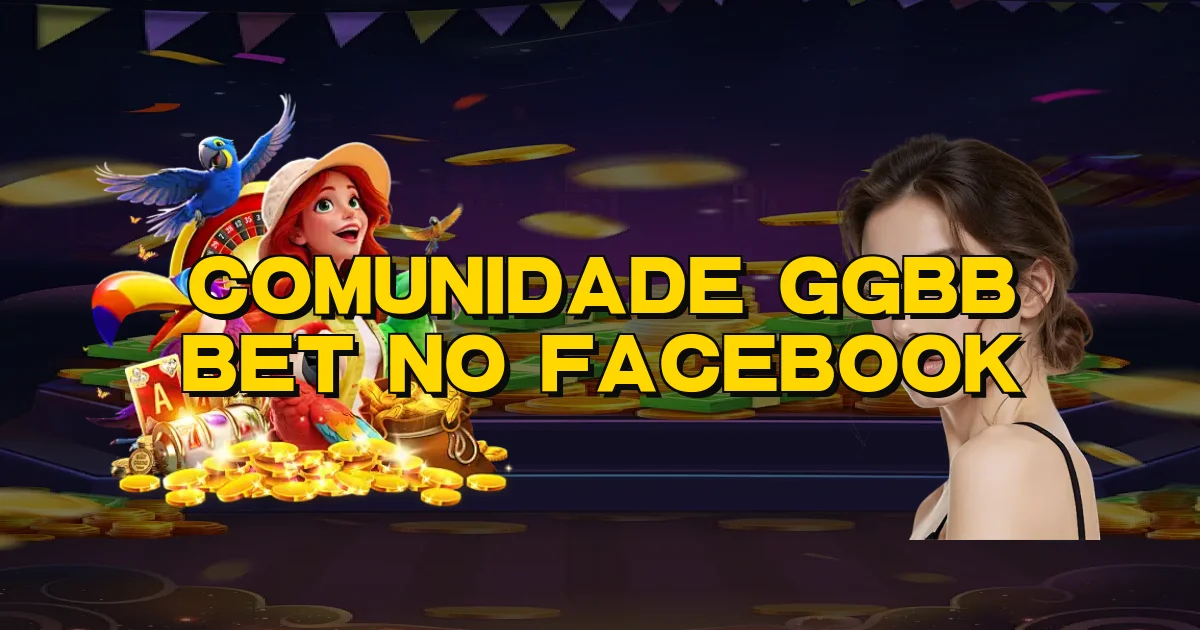 Comunidade Ggbb Bet No Facebook Oficial