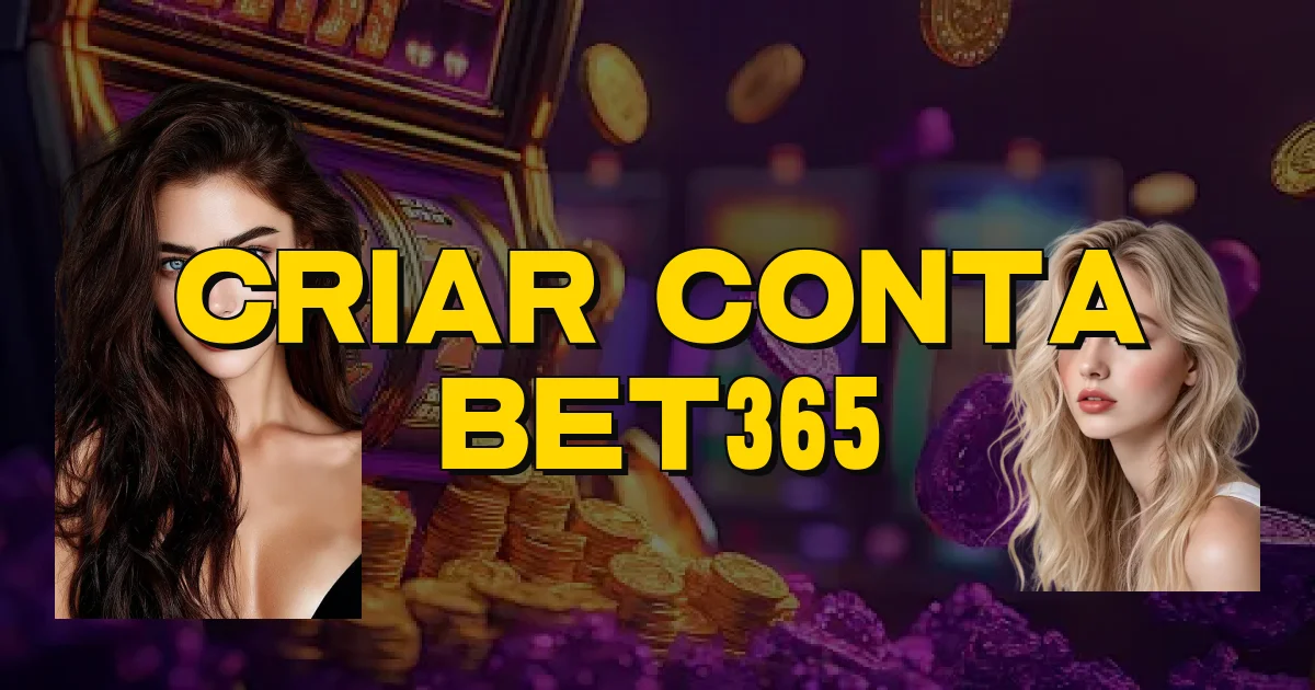 Criar Conta Bet365 Oficial