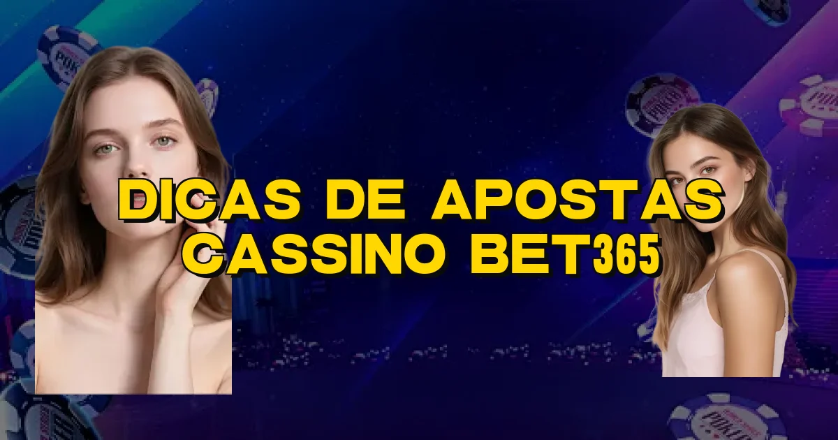 Dicas De Apostas Cassino Bet365 Oficial