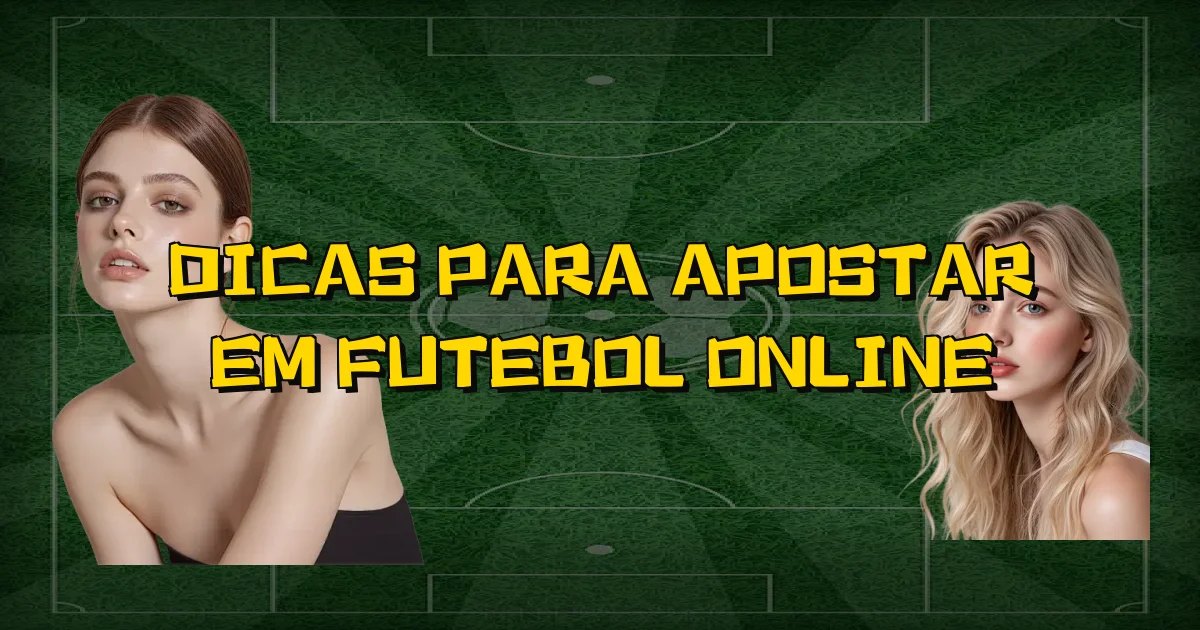 Dicas Para Apostar Em Futebol Online Oficial