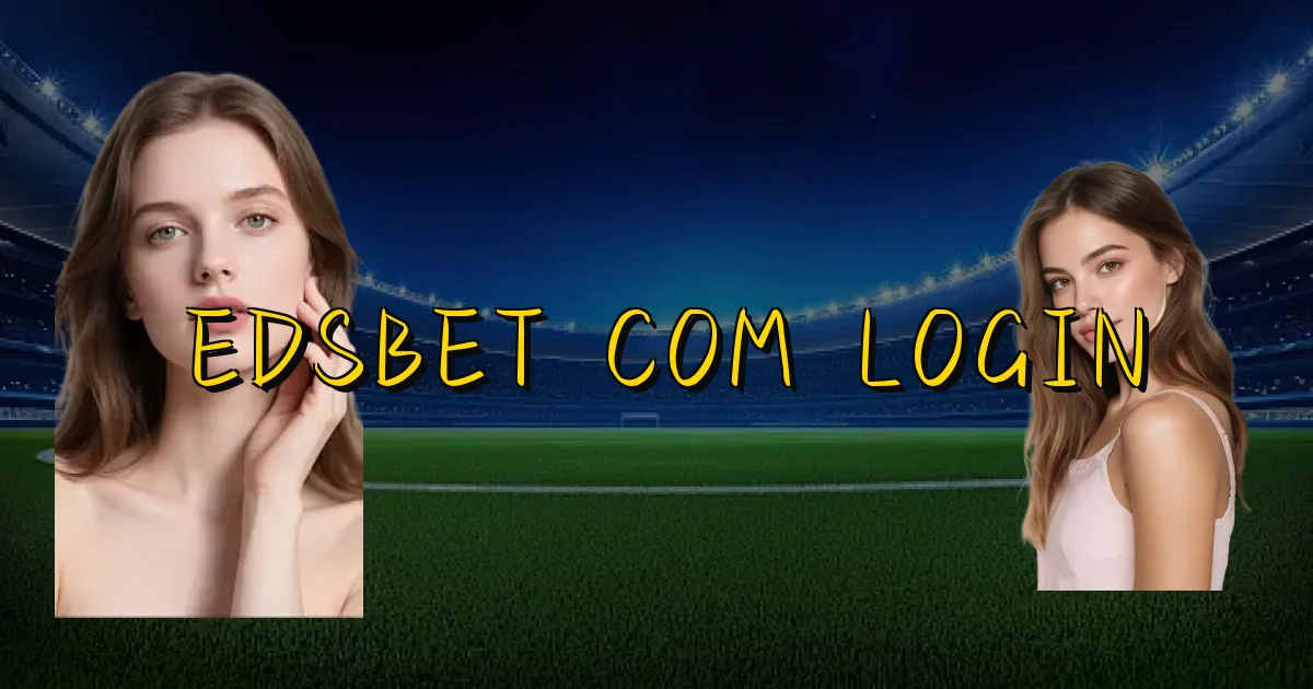 Edsbet Com Login Oficial