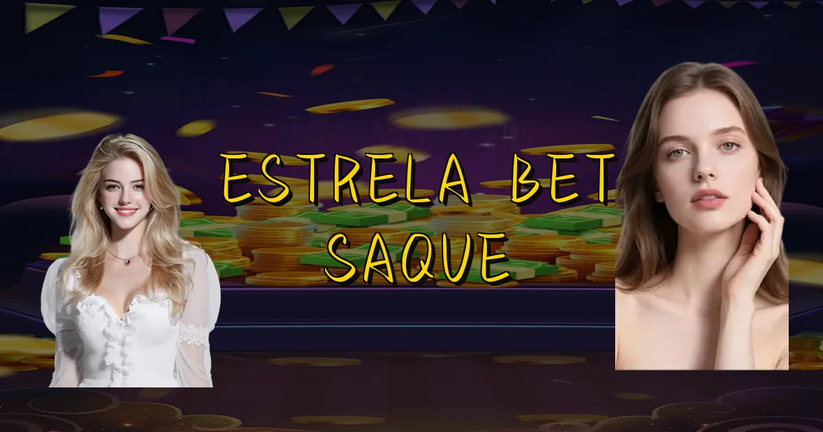 Estrela Bet Saque Oficial
