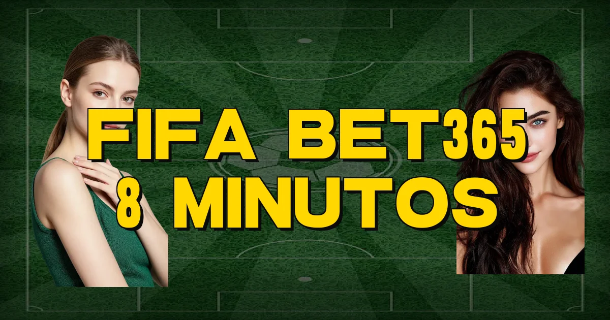 Fifa Bet365 8 Minutos Oficial