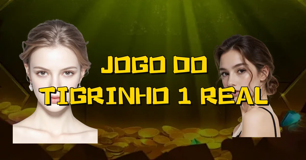 Jogo Do Tigrinho 1 Real Oficial