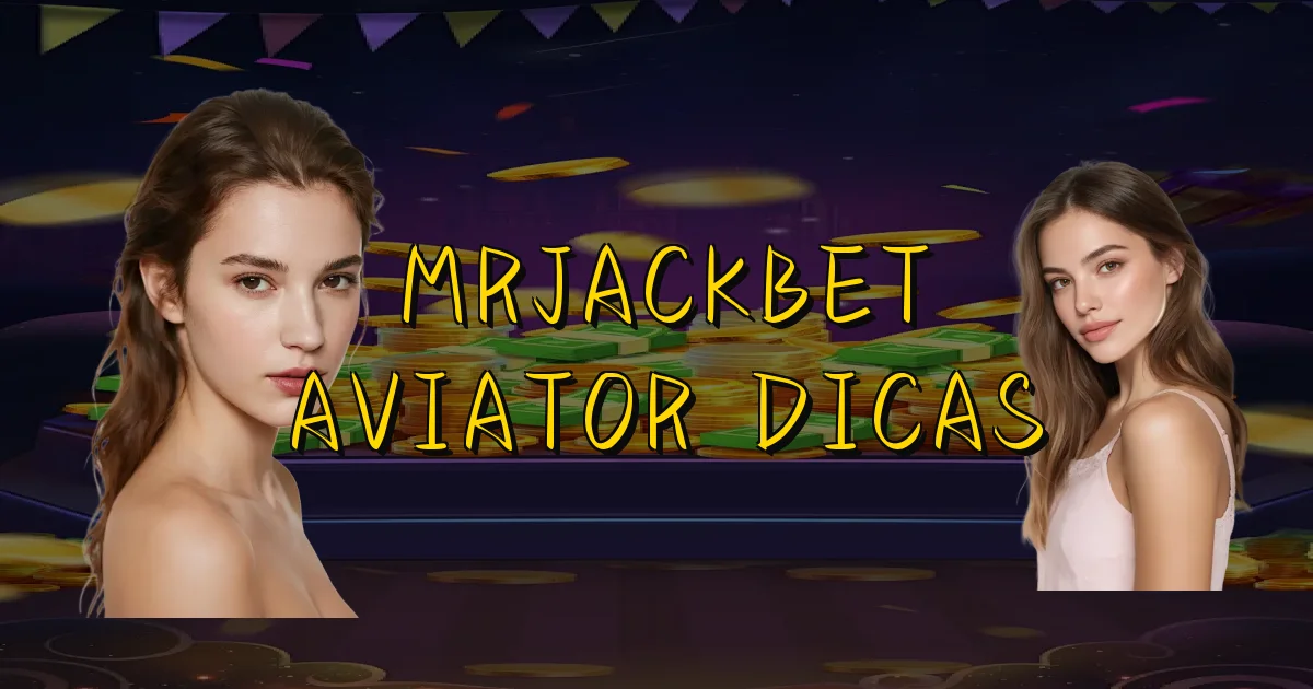 Mrjackbet Aviator Dicas Oficial