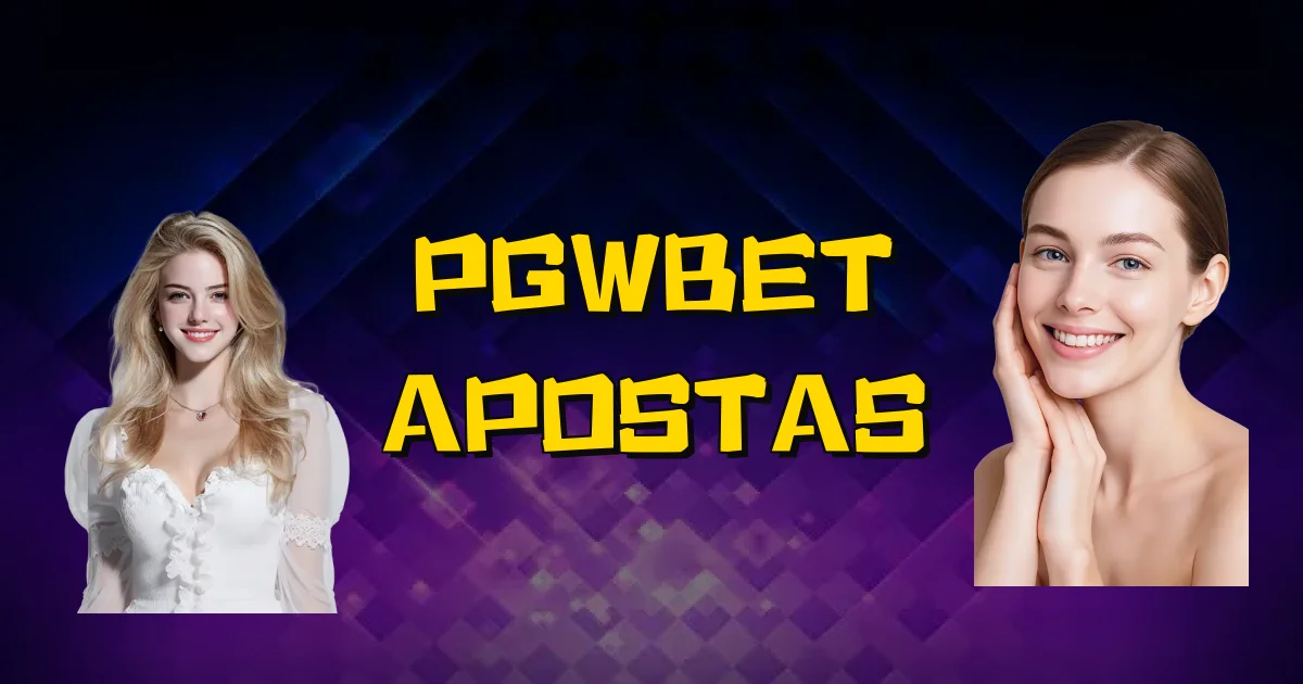 Pgwbet Apostas Oficial