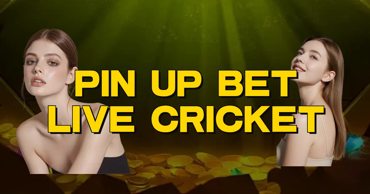 Pin Up Bet Live Cricket Oficial
