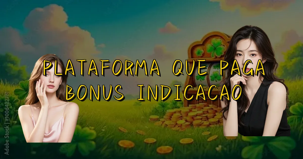 Plataforma Que Paga Bonus Indicacao Oficial