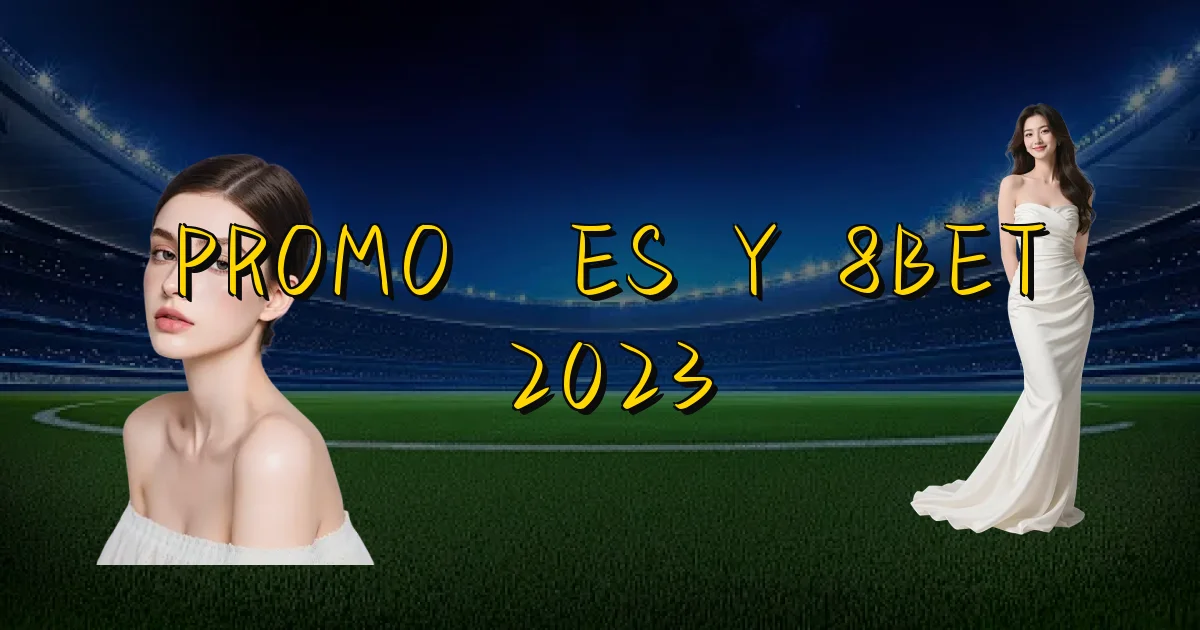 Promoções Y 8Bet 2023 Oficial