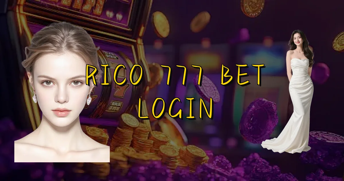 Rico 777 Bet Login Oficial