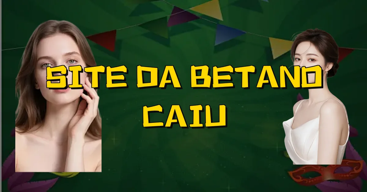 Site Da Betano Caiu Oficial