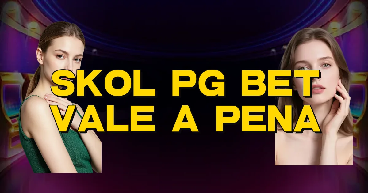 Skol Pg Bet Vale A Pena Oficial