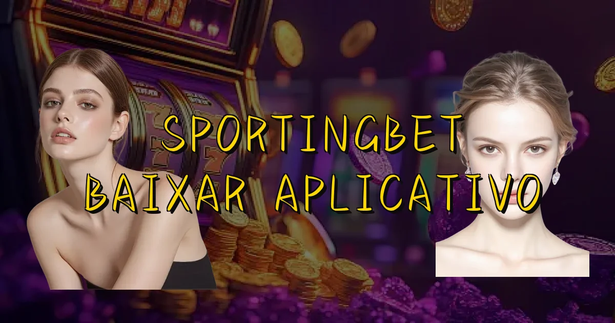 Sportingbet Baixar Aplicativo Oficial