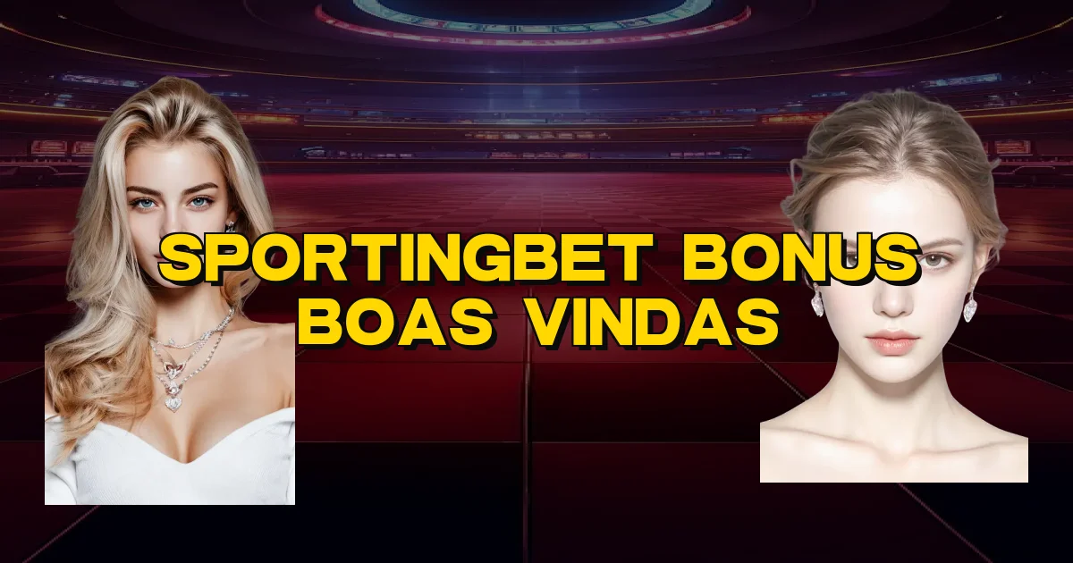 Sportingbet Bonus Boas Vindas Oficial