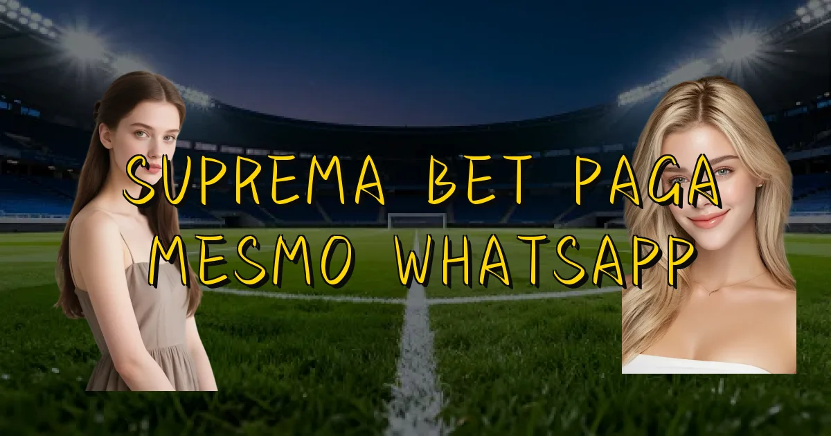 Suprema Bet Paga Mesmo Whatsapp Oficial